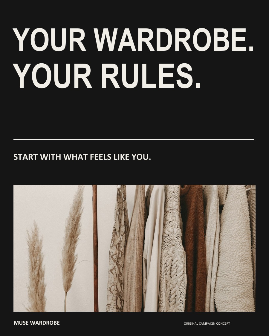 YOUR WARDROBE. YOUR RULES.