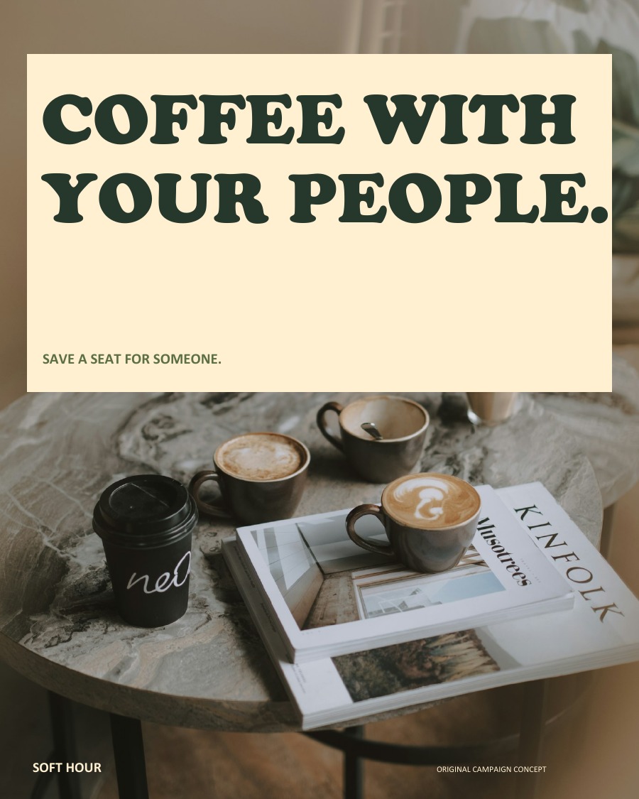 COFFEE WITH YOUR PEOPLE.