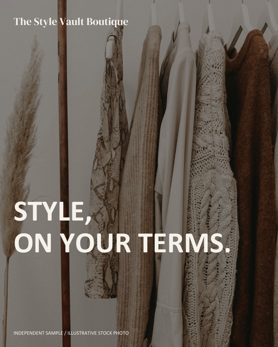 STYLE, ON YOUR TERMS.
