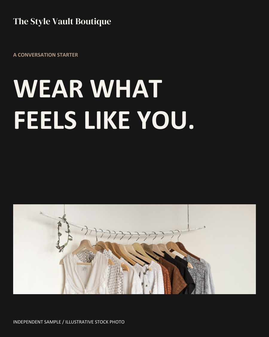 WEAR WHAT FEELS LIKE YOU.