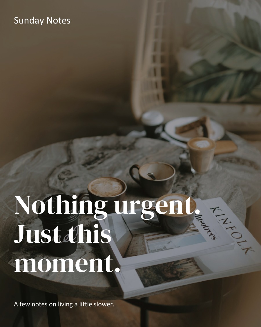 Nothing urgent. Just this moment.