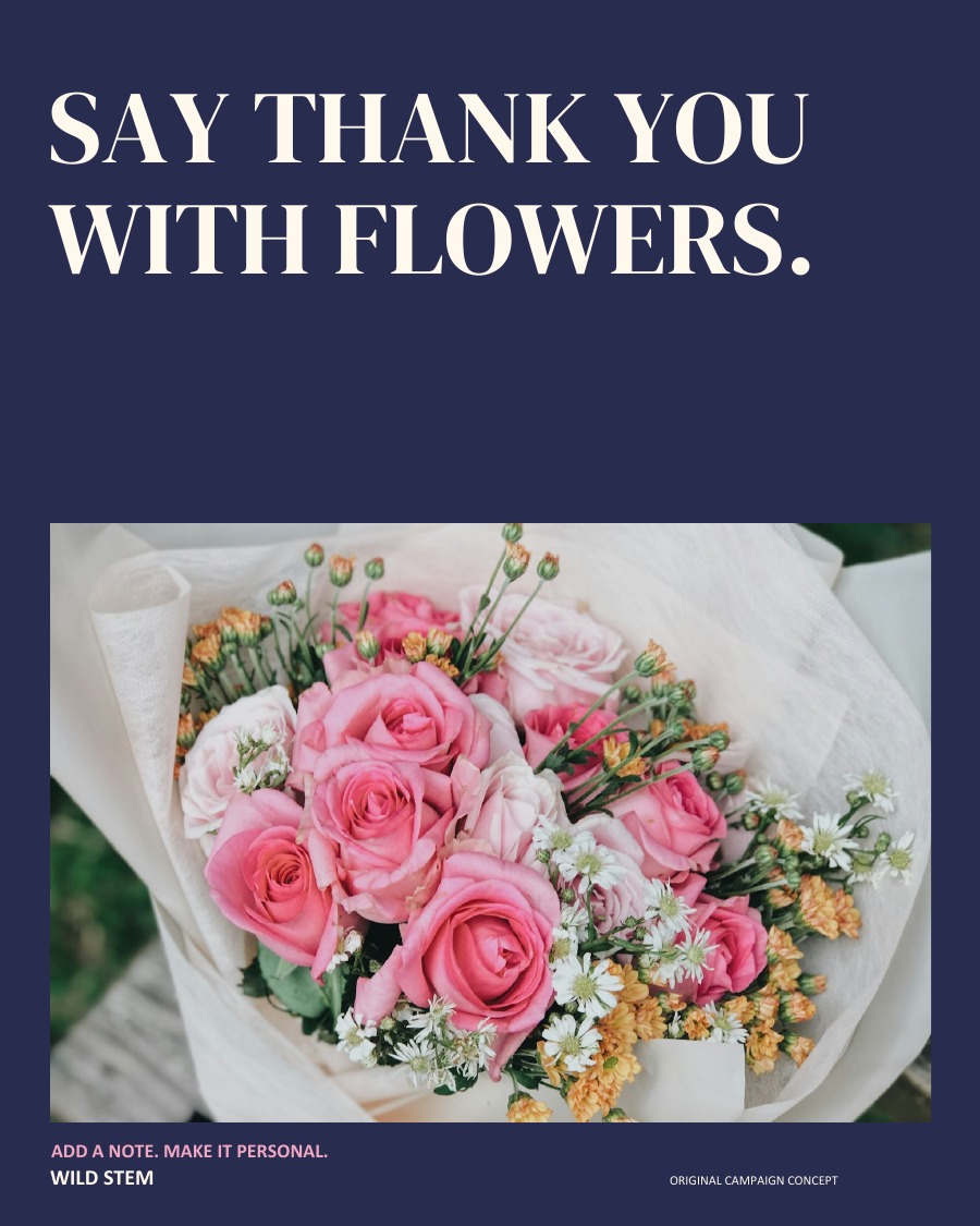 SAY THANK YOU WITH FLOWERS.